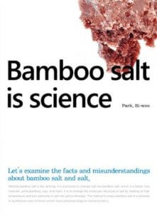 Couverture du livre : Bamboo salt is science par Park, Si Woo.